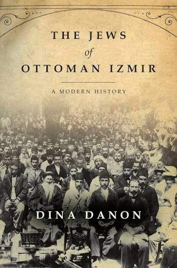 Cover of The Jews of Ottoman Izmir: A Modern History.
