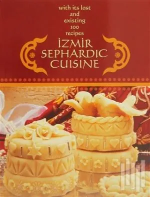 Cover of İzmir Sephardic Cuisine.
